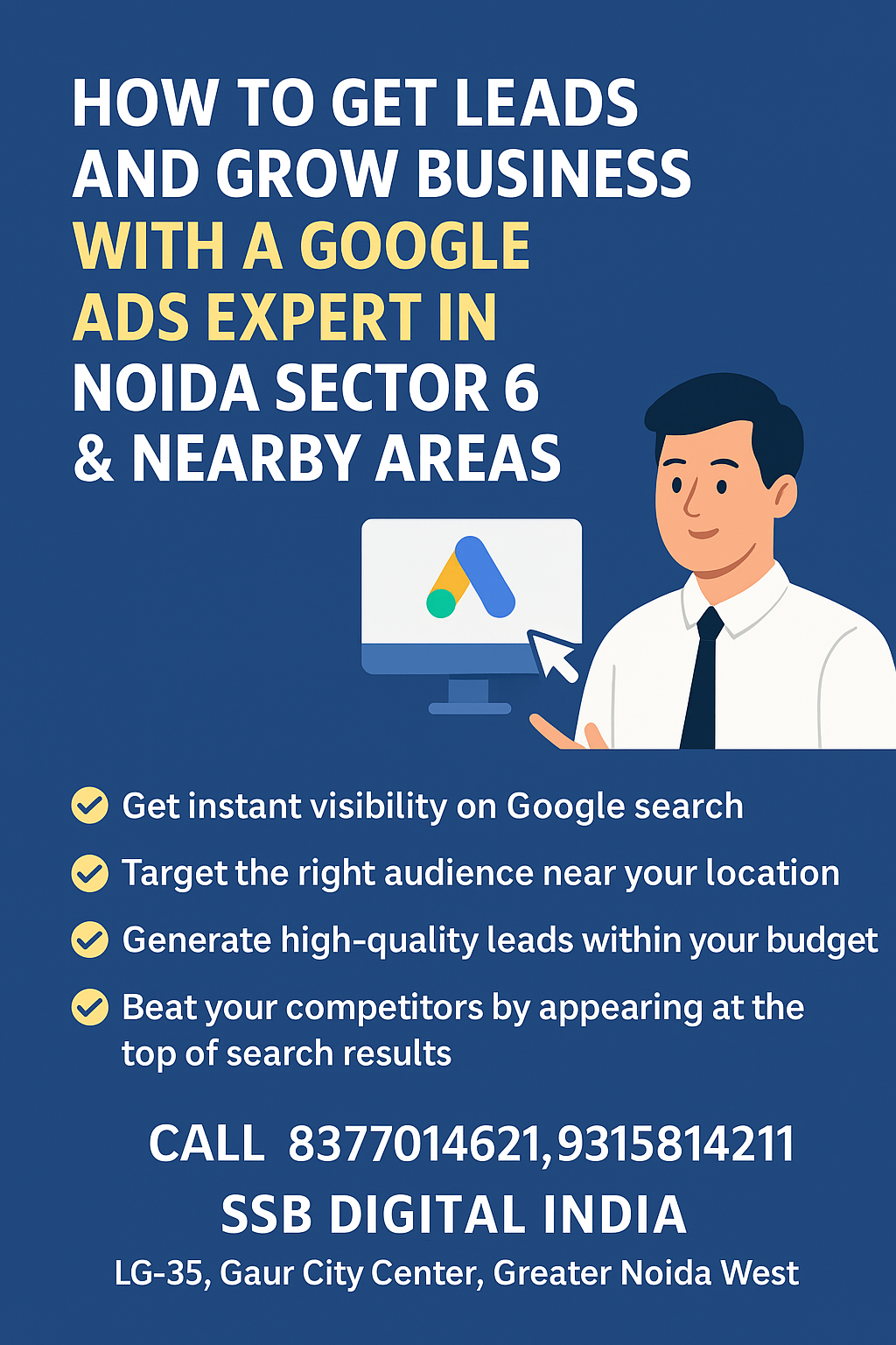 How to Get Leads and Grow Business with a Google Ads Expert in Noida Sector 6 & Nearby Areas